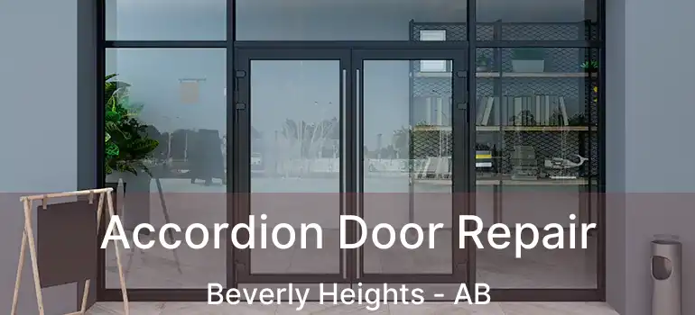  Accordion Door Repair Beverly Heights - AB