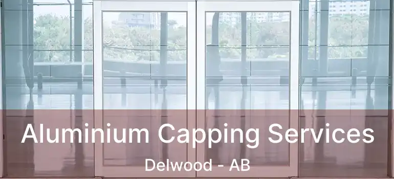  Aluminium Capping Services Delwood - AB