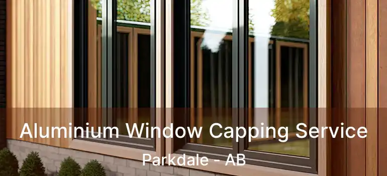  Aluminium Window Capping Service Parkdale - AB