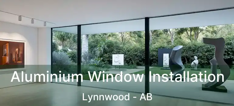  Aluminium Window Installation Lynnwood - AB