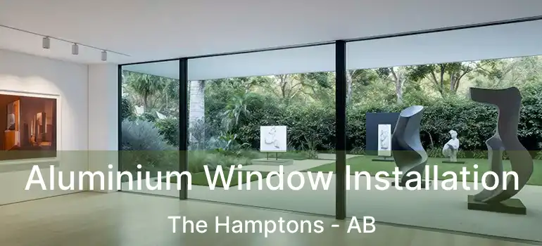  Aluminium Window Installation The Hamptons - AB