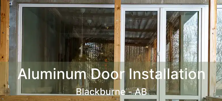  Aluminum Door Installation Blackburne - AB
