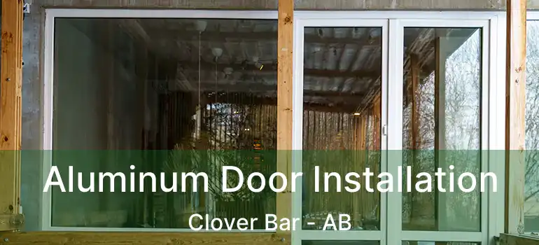  Aluminum Door Installation Clover Bar - AB