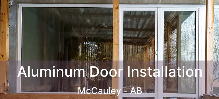  Aluminum Door Installation McCauley - AB