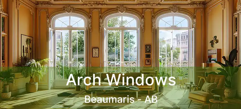  Arch Windows Beaumaris - AB