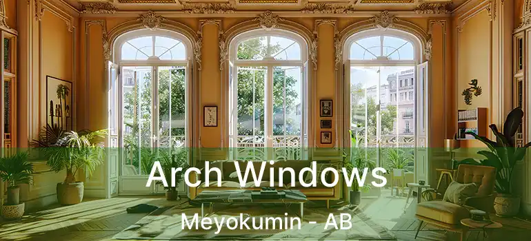  Arch Windows Meyokumin - AB