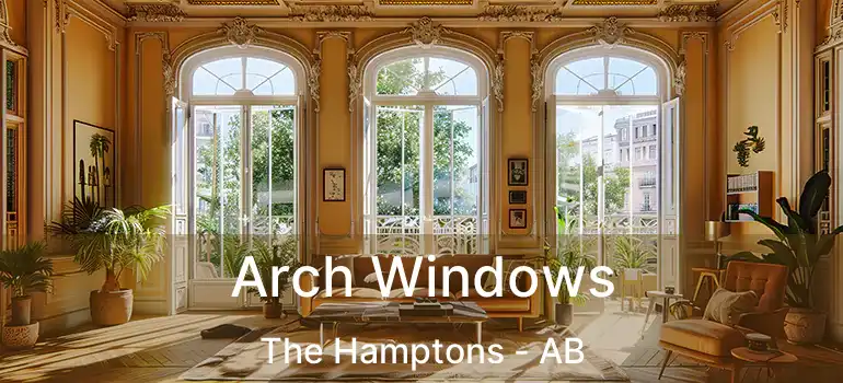  Arch Windows The Hamptons - AB