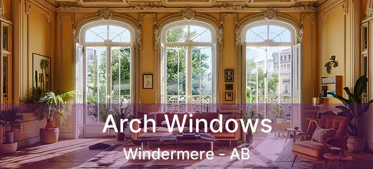  Arch Windows Windermere - AB
