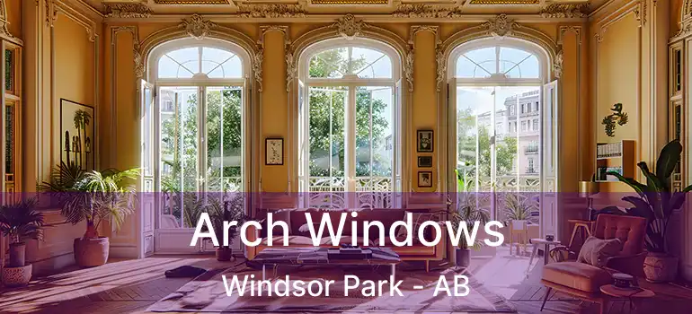  Arch Windows Windsor Park - AB