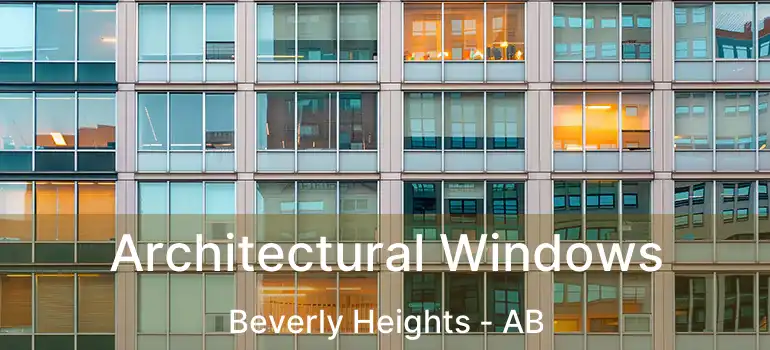  Architectural Windows Beverly Heights - AB