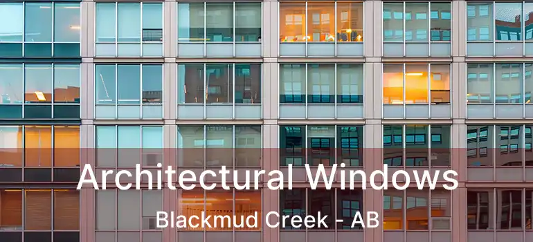  Architectural Windows Blackmud Creek - AB