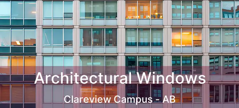  Architectural Windows Clareview Campus - AB