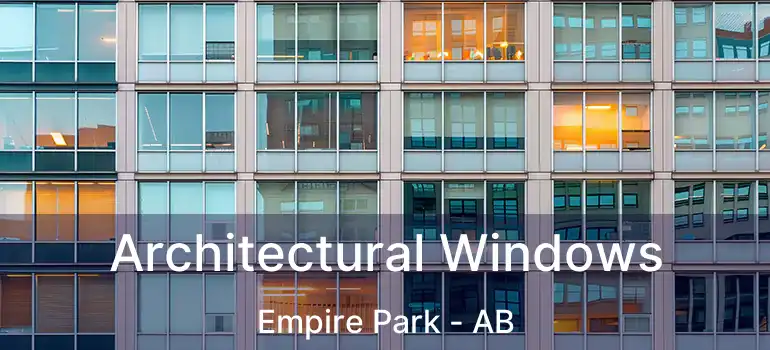  Architectural Windows Empire Park - AB