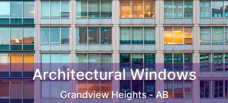  Architectural Windows Grandview Heights - AB