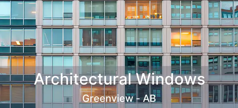  Architectural Windows Greenview - AB
