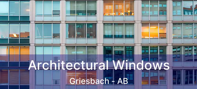  Architectural Windows Griesbach - AB