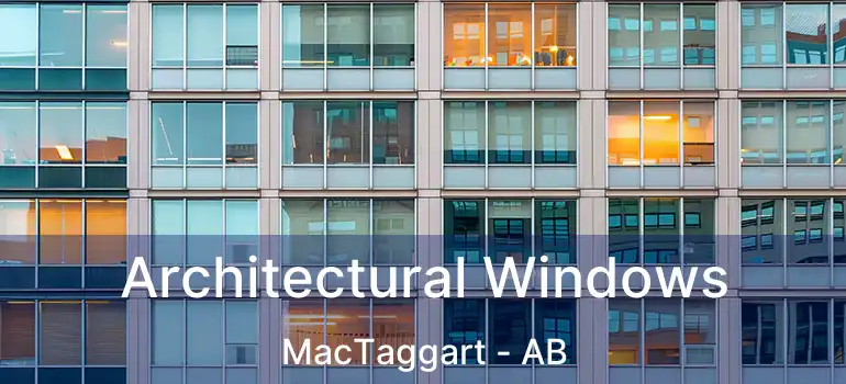  Architectural Windows MacTaggart - AB