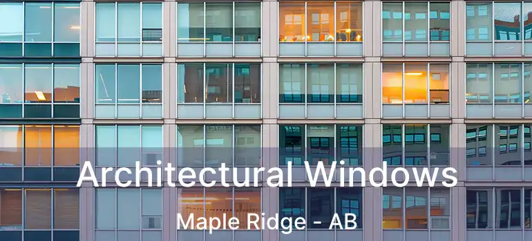  Architectural Windows Maple Ridge - AB