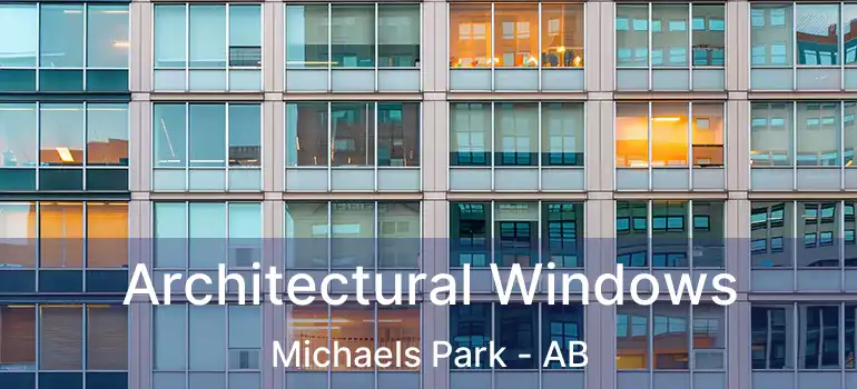  Architectural Windows Michaels Park - AB