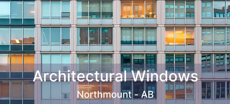  Architectural Windows Northmount - AB