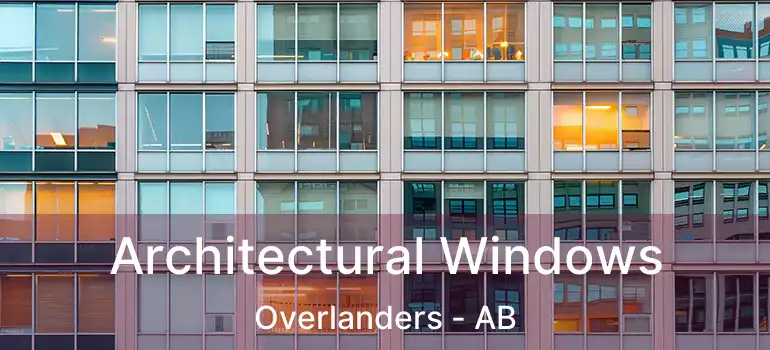  Architectural Windows Overlanders - AB