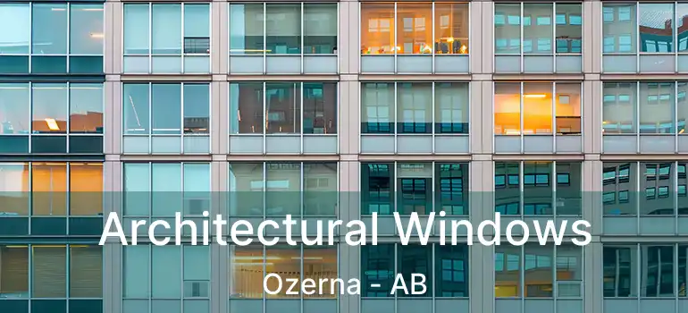  Architectural Windows Ozerna - AB