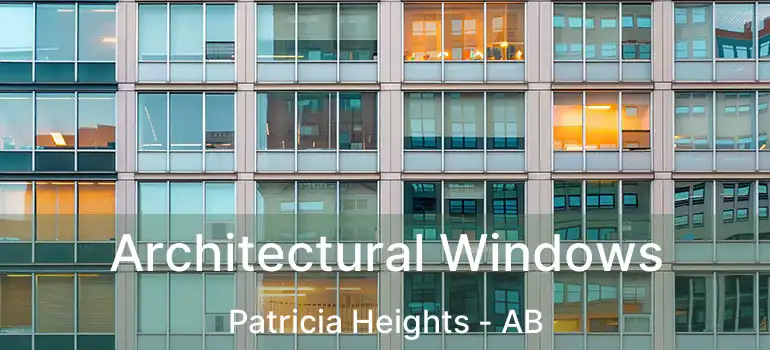  Architectural Windows Patricia Heights - AB