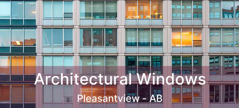  Architectural Windows Pleasantview - AB