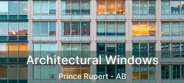  Architectural Windows Prince Rupert - AB