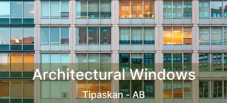  Architectural Windows Tipaskan - AB