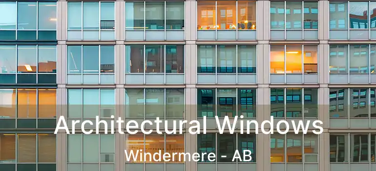  Architectural Windows Windermere - AB