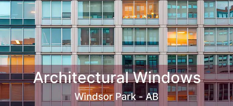  Architectural Windows Windsor Park - AB