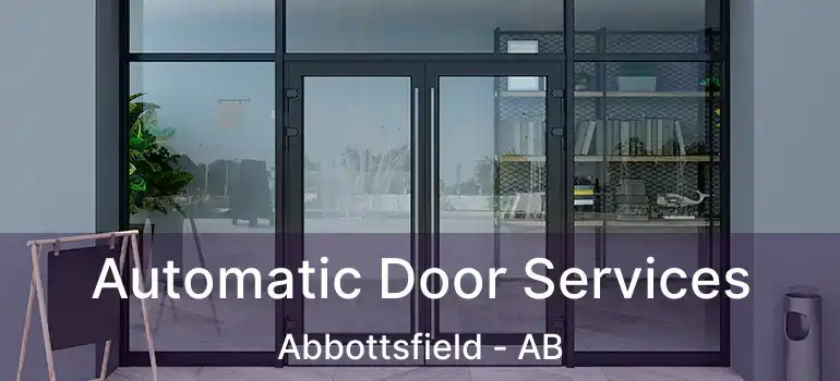  Automatic Door Services Abbottsfield - AB