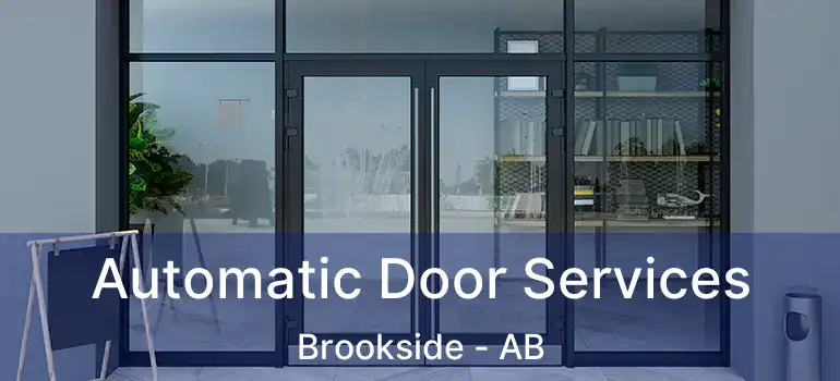  Automatic Door Services Brookside - AB