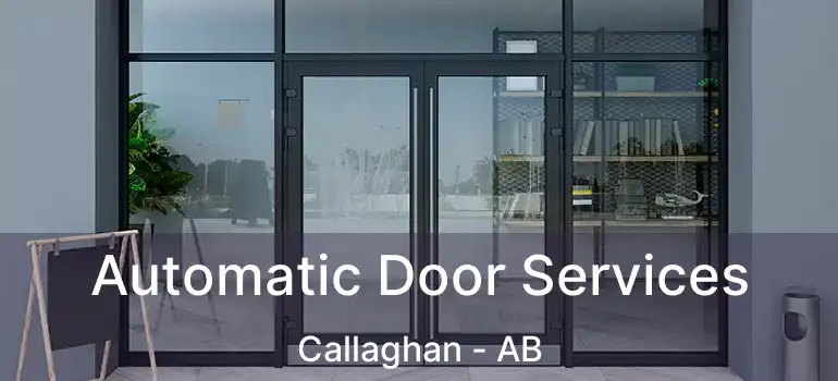  Automatic Door Services Callaghan - AB