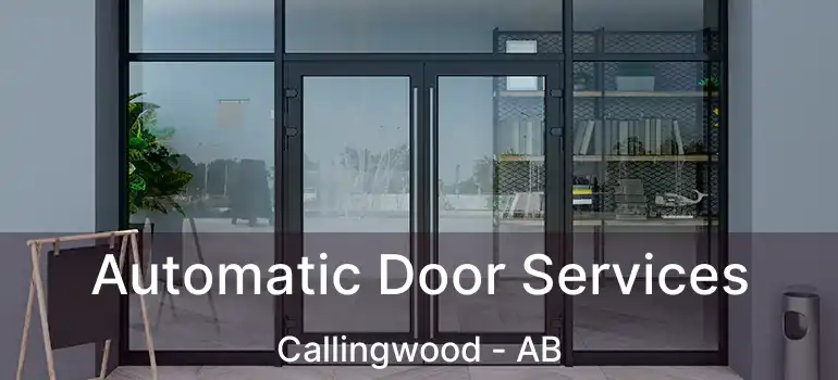  Automatic Door Services Callingwood - AB