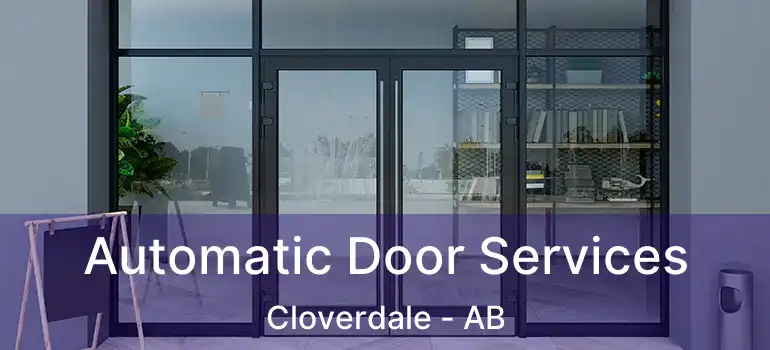  Automatic Door Services Cloverdale - AB