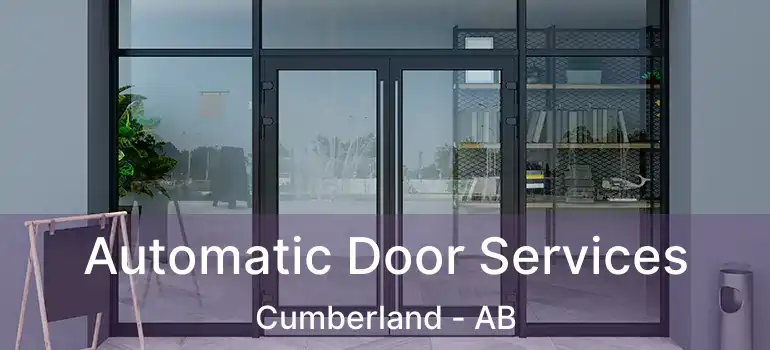  Automatic Door Services Cumberland - AB