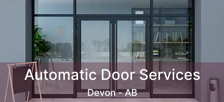  Automatic Door Services Devon - AB