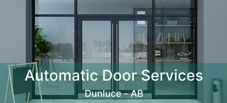  Automatic Door Services Dunluce - AB