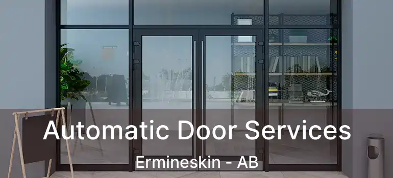  Automatic Door Services Ermineskin - AB