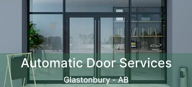  Automatic Door Services Glastonbury - AB
