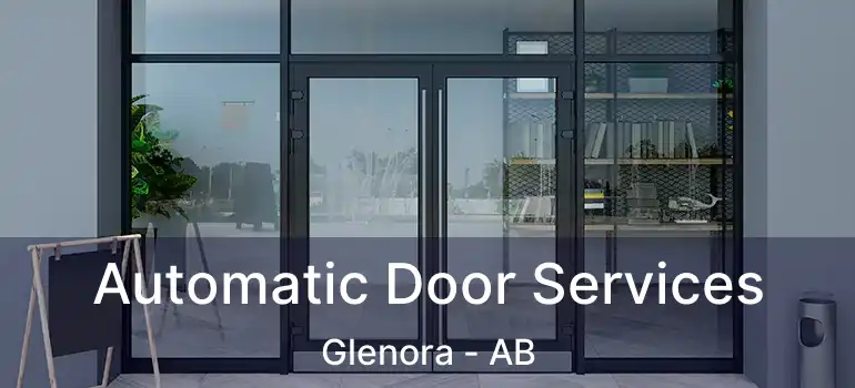  Automatic Door Services Glenora - AB