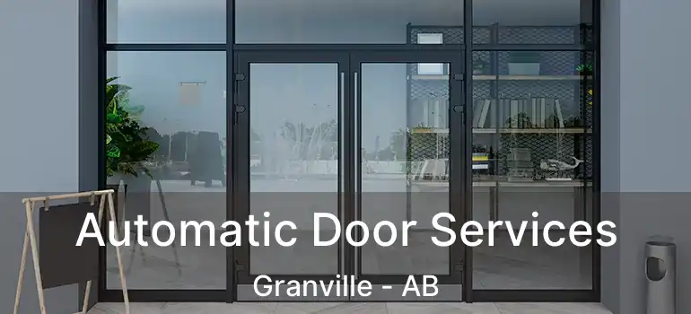  Automatic Door Services Granville - AB