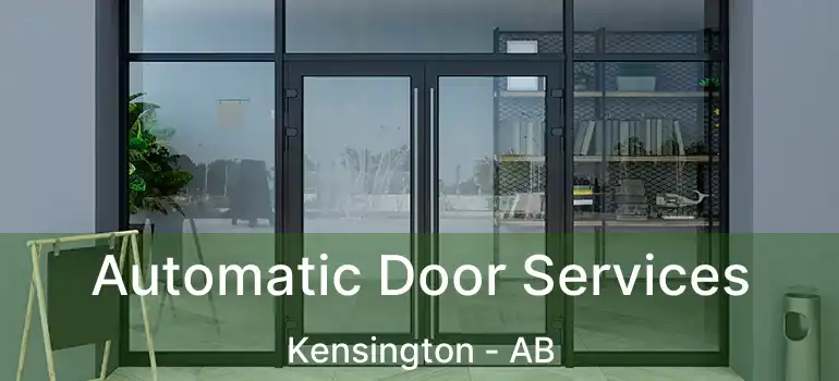  Automatic Door Services Kensington - AB