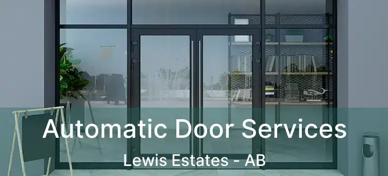  Automatic Door Services Lewis Estates - AB