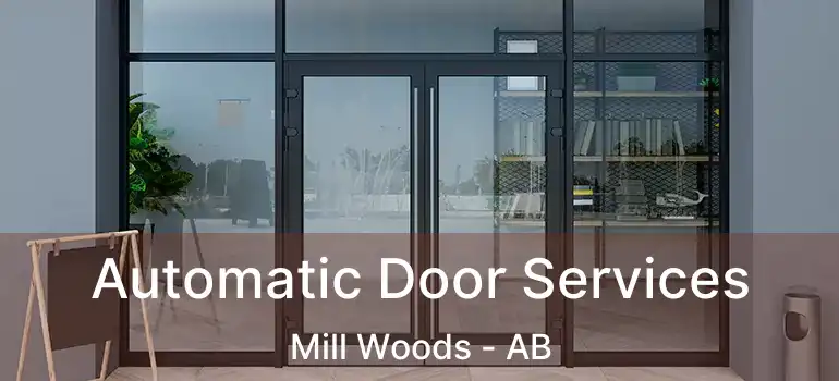  Automatic Door Services Mill Woods - AB