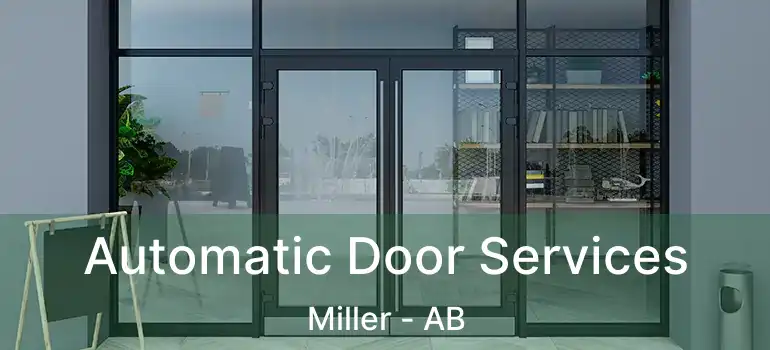  Automatic Door Services Miller - AB