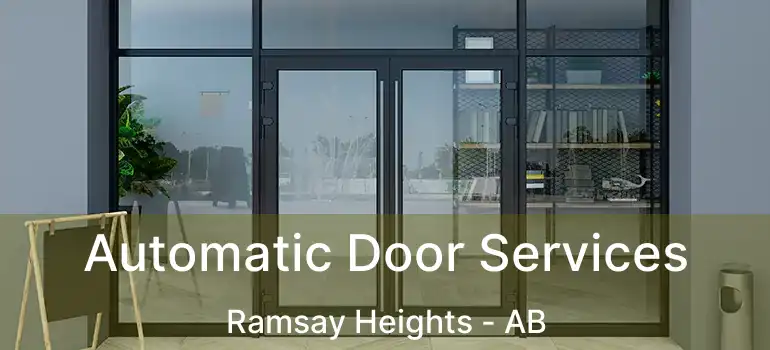  Automatic Door Services Ramsay Heights - AB