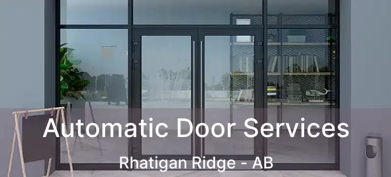  Automatic Door Services Rhatigan Ridge - AB